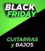 Black Friday Guitarras y Bajos